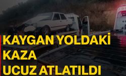 Kaygan yoldaki kaza ucuz atlatıldı