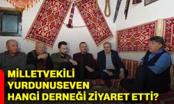 Milletvekili Yurdunuseven hangi derneği ziyaret etti?