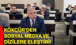 Kökçür'den Sosyal Medya Ve Dizilere Eleştiri!