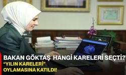 Bakan Göktaş Hangi Kareleri Seçti? “Yılın Kareleri” Oylamasına Katıldı!