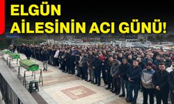 Elgün ailesinin acı günü!