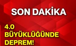 4.0 büyüklüğünde deprem!