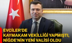 Evciler’de Kaymakam Vekilliği Yapmıştı, Niğde’nin Yeni Valisi Oldu
