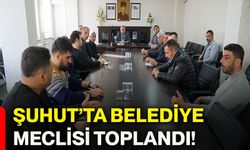 Şuhut’ta Belediye Meclisi toplandı!