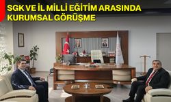 SGK ve İl Milli Eğitim Arasında Kurumsal Görüşme