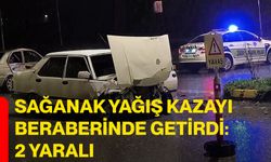 Sağanak yağış kazayı beraberinde getirdi: 2 yaralı