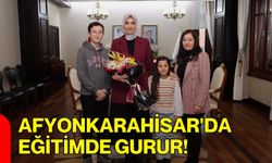 Afyonkarahisar’da Eğitimde Gurur!