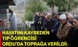 Hayatını Kaybeden Tıp Öğrencisi, Ordu’da Toprağa Verildi