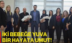 İki Bebeğe Yuva, Bir Hayata Umut!
