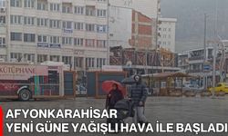 Afyonkarahisar yeni güne yağışlı hava ile başladı