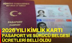2026 Yılı Kimlik Kartı, Pasaport ve Sürücü Belgesi Ücretleri Belli Oldu