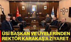 ÜSİ Başkan ve Üyelerinden Rektör Karakaş’a Ziyaret