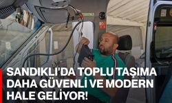 Sandıklı'da Toplu Taşıma Daha Güvenli ve Modern Hale Geliyor!