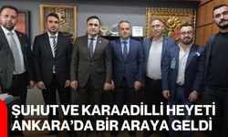 Şuhut Ve Karaadilli Heyeti Ankara’da Bir Araya Geldi