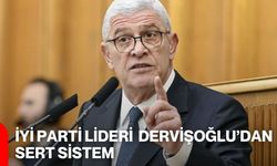 İYİ Parti Lideri Dervişoğlu’dan Sert Sistem