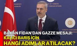 Bakan Fidan’dan Gazze Mesajı: Kalıcı Barış İçin Hangi Adımlar Atılacak?