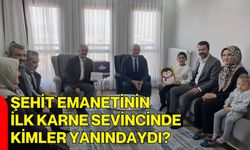 Şehit Emanetinin İlk Karne Sevincinde Kimler Yanındaydı?
