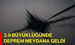 3.9 Büyüklüğünde Deprem Meydana Geldi