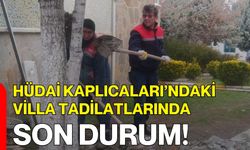Hüdai Kaplıcaları’ndaki Villa Tadilatlarında Son Durum!