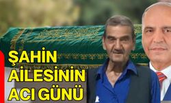 Şahin Ailesinin Acı Günü