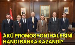 AKÜ Promosyon İhalesini Hangi Banka Kazandı?