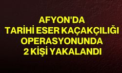 Afyon'da Tarihi Eser Kaçakçılığı Operasyonunda 2 Kişi Yakalandı