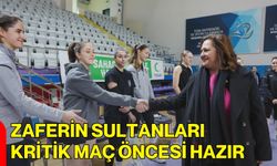 Zaferin Sultanları Kritik Maç Öncesi Hazır