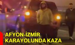Afyon-İzmir Karayolunda Kaza