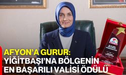 Afyon’a Gurur: Yiğitbaşı’na Bölgenin En Başarılı Valisi Ödülü