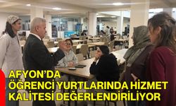 Afyon’da Öğrenci Yurtlarında Hizmet Kalitesi Değerlendiriliyor