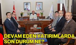 Devam Eden Yatırımlarda Son Durum Ne?