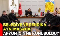 Belediye ve Sendika Aynı Masada: Afyon İçin Ne Konuşuldu?