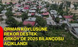 Orman Köylüsüne Rekor Destek: ORKÖY’de 2025 Bilançosu Açıklandı