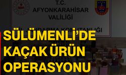 Sülümenli’de kaçak ürün operasyonu