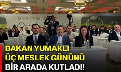 Bakan Yumaklı üç meslek gününü bir arada kutladı!