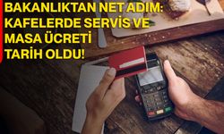 Bakanlıktan Net Adım: Kafelerde Servis ve Masa Ücreti Tarih Oldu!