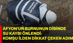 Afyon’un Burnunun Dibinde Su Kaybı Önlendi: Komşu İlden Dikkat Çeken Adım!
