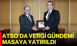 ATSO’da Vergi Gündemi Masaya Yatırıldı