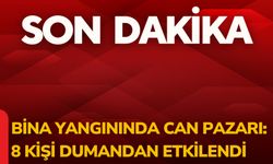 Bina Yangınında Can Pazarı: 8 Kişi Dumandan Etkilendi!