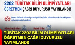 TÜBİTAK 2202 Bilim Olimpiyatları Öğretmen Çağrı Duyurusu Yayımlandı!