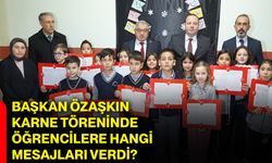 Başkan Özaşkın, karne töreninde öğrencilere hangi mesajları verdi?