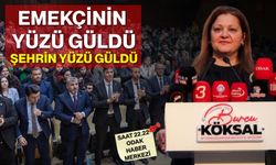 Emekçinin yüzü güldü, şehrin yüzü güldü