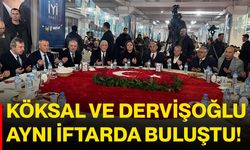 Köksal Ve Dervişoğlu Aynı İftarda Buluştu!