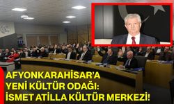 Afyonkarahisar’a Yeni Kültür Odağı: İsmet Atilla Kültür Merkezi!