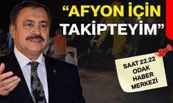 “Afyon İçin Takipteyim”