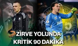 Zirve yolunda kritik 90 dakika