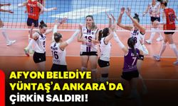 Afyon Belediye Yüntaş’a Ankara’da çirkin saldırı!