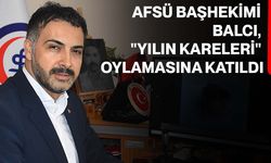 AFSÜ Başhekimi Balcı, "Yılın Kareleri" oylamasına katıldı