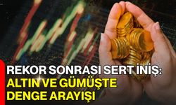 Rekor Sonrası Sert İniş: Altın Ve Gümüşte Denge Arayışı