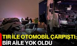 Tır İle Otomobil Çarpıştı: Bir Aile Yok Oldu